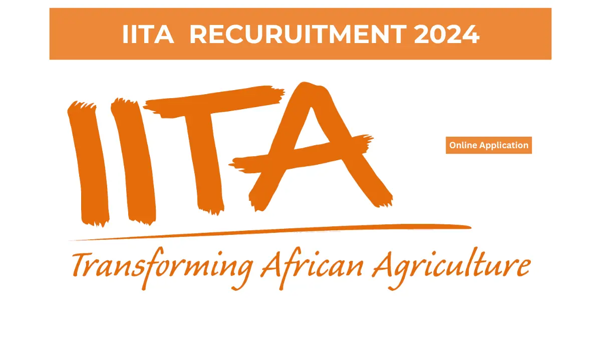 International Institute of Tropical Agriculture (IITA) recruitment