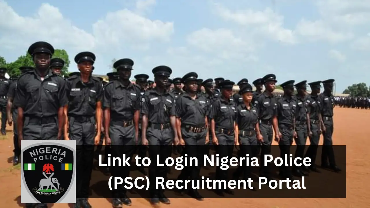 Link to Login Nigeria Police (PSC) Recruitment Portal