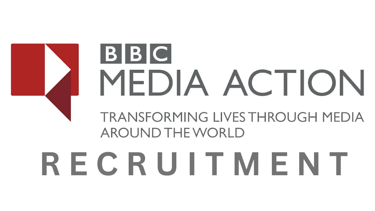 BBC Media Action Recruitment Vacant position, Check Qualifications and Skills Required