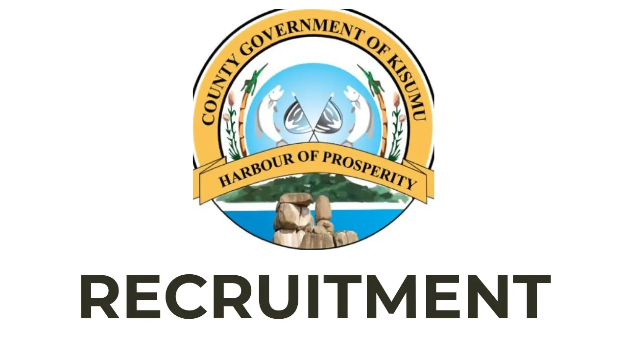 County Government of Kisumu Recruitment (July 2024/2025) 4 Positions, How to Apply Online