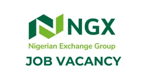 NGX Group Recruitment Open Job Positions, Qualifications, How to Apply