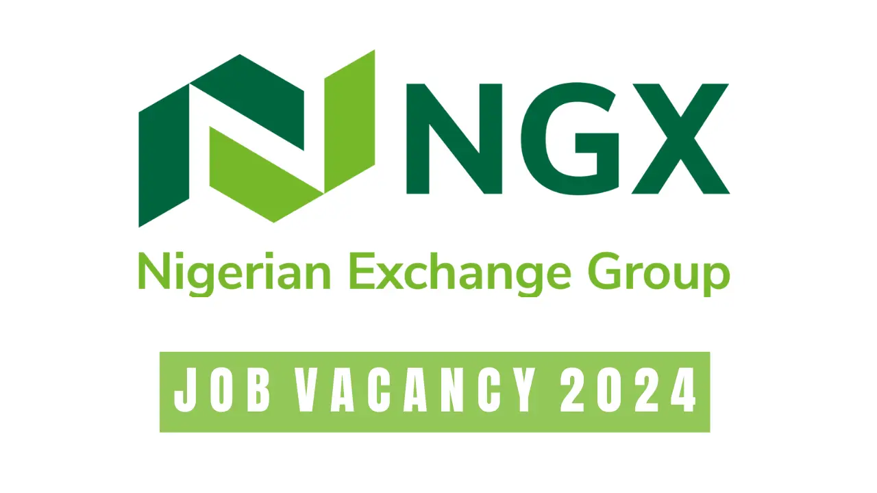 Nigerian Exchange Group (NGX Group) Recruitment Open Application, How to Apply