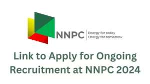 Link to Apply for Ongoing Recruitment at NNPC