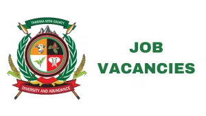 Tharaka Nithi County Recruitment 22 Open Positions, Check Eligibility and Requirements