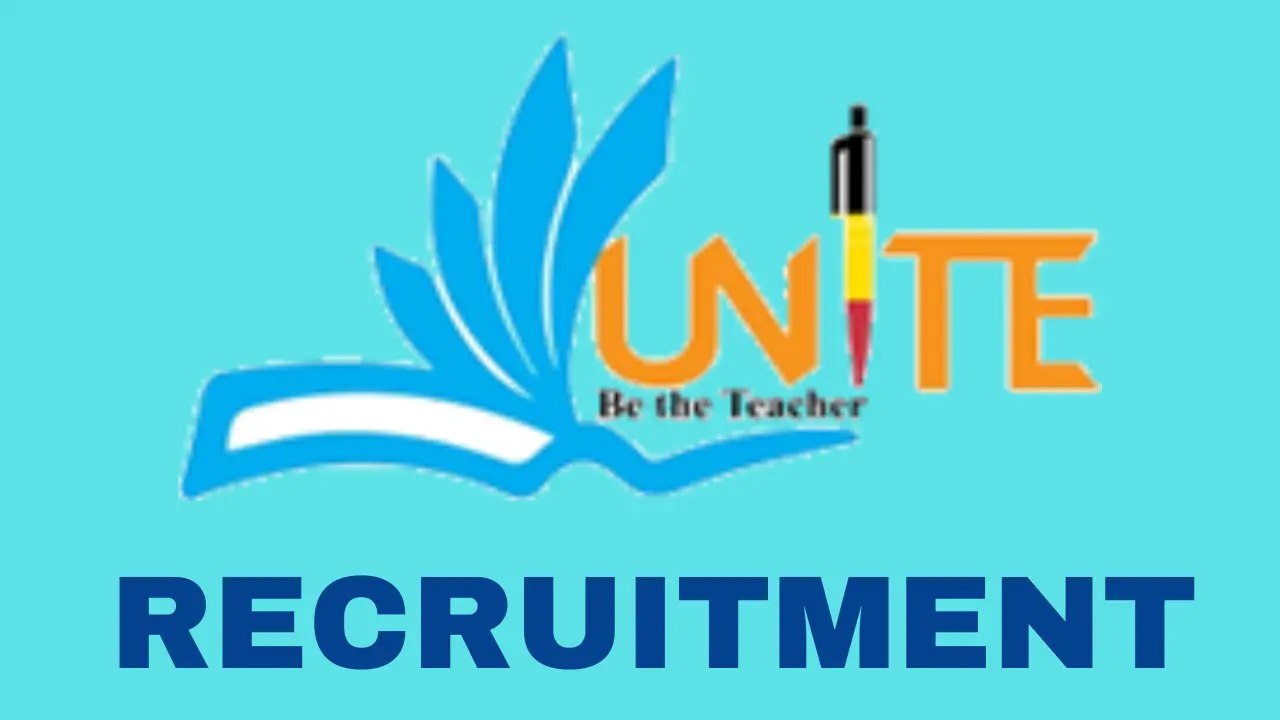 UNITE Recruitment Open Job Vacancies, Criteria, Deadline