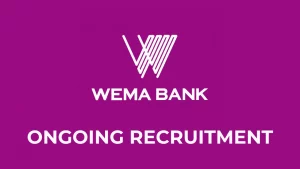 Wema Bank Recruitment Open Application, Check Requirements and Apply