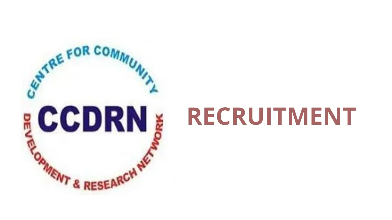 CCDRN Recruitment Job Opening, Check Qualifications and How to Apply