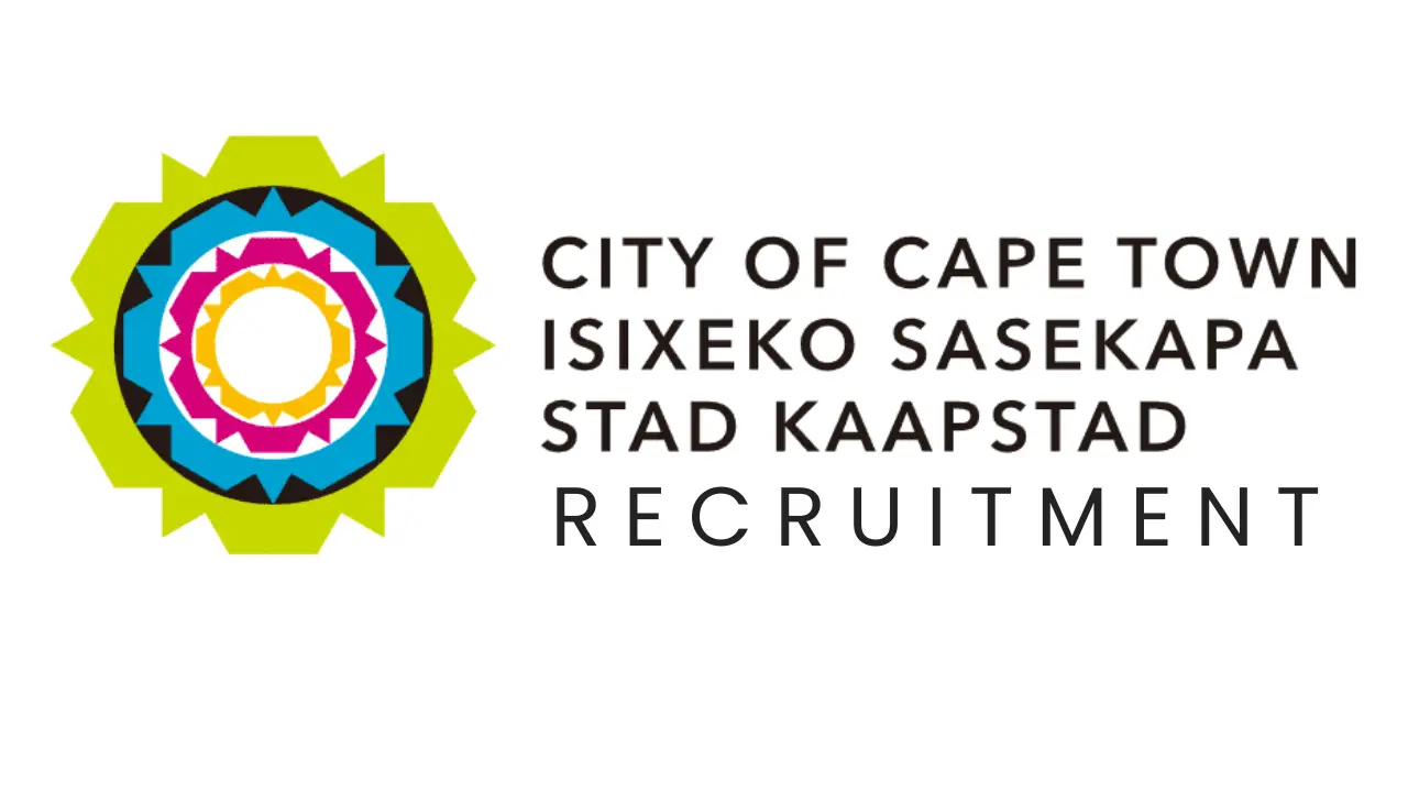 City of Cape Town Recruitment Open 8 Job Positions, Eligibility Criteria, Steps to Apply