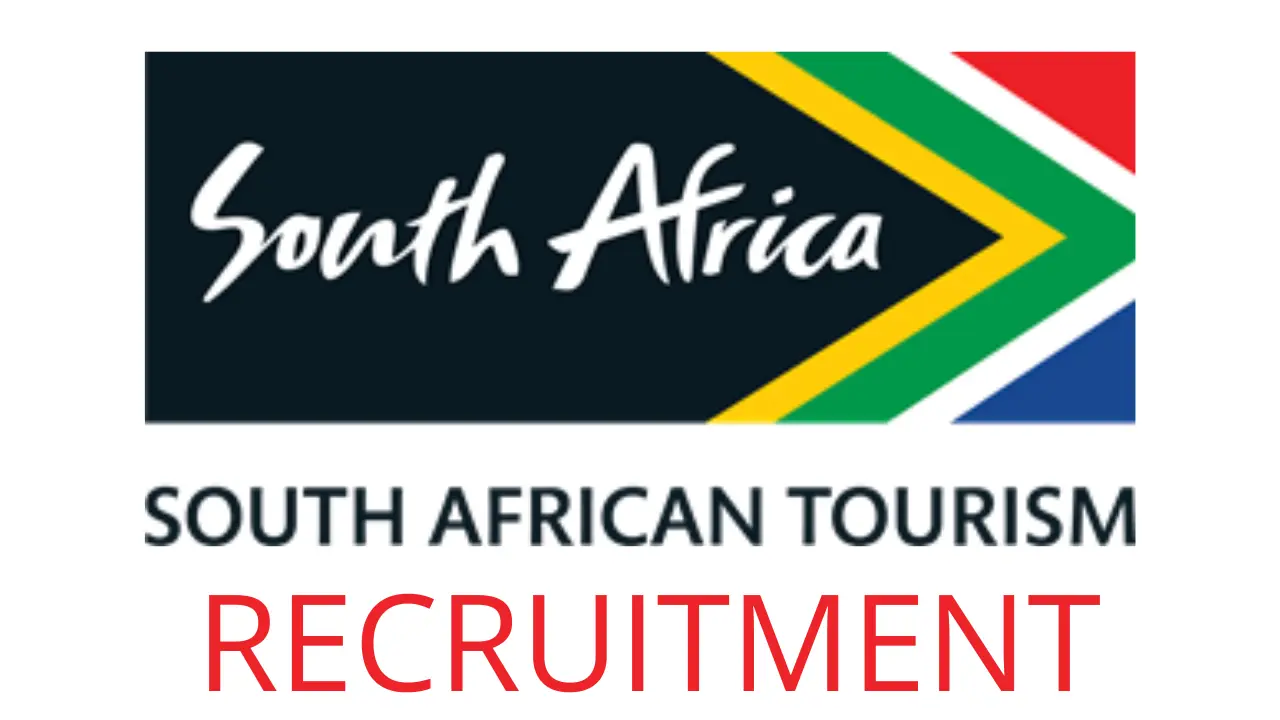South African Tourism Recruitment Job Openings, Steps to Apply & Qualifications