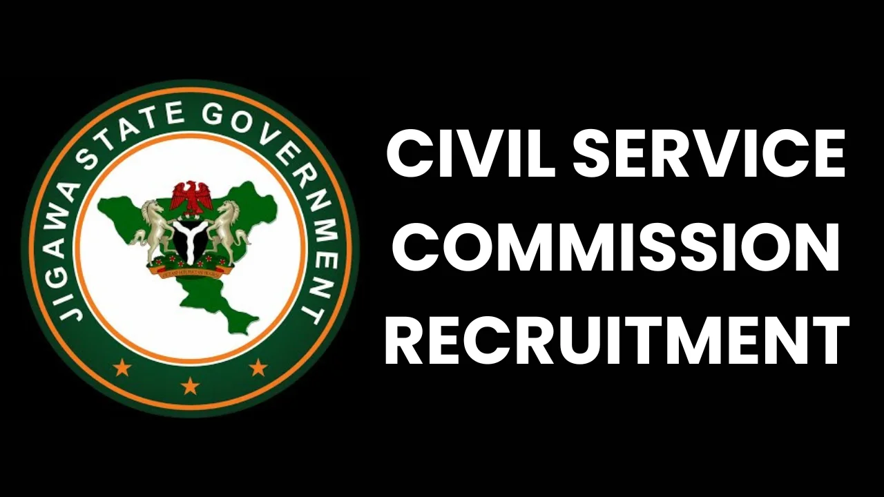 Jigawa State Civil Service Commission Recruitment Application Form Portal (www.jigawastate.gov.ng)